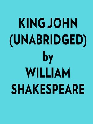 cover image of King John (Unabridged)